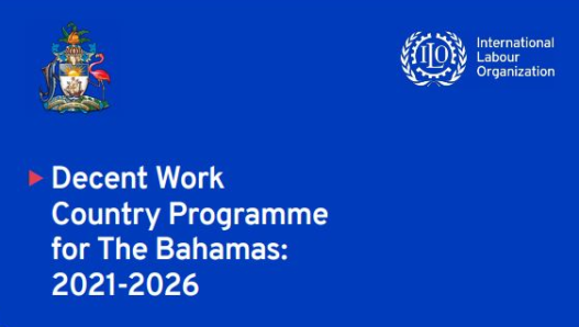 Decent Work Country Program for The Bahamas (2021-2026)