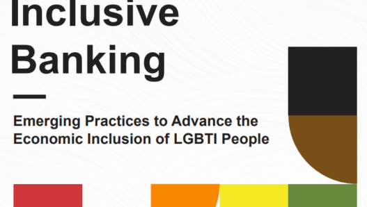 Inclusive banking: Emerging Practices to Advance the Economic Inclusion of LGBTI People